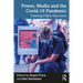 Power, Media and the Covid-19 Pandemic: Framing Public Discourse