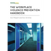 Workplace Violence Prevention Handbook