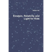 Einstein, Relativity and Light for Kids