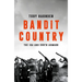 Bandit Country: The IRA in South Armagh