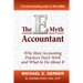 The E-Myth Accountant: Why Most Accounting Practices Don't Work and What to Do about It