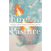 Fire in the Pasture: 21st Century Mormon Poets