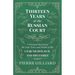 Thirteen Years at the Russian Court - A Personal Record of the Last Years and Death of the Czar Nicholas II. and his Family