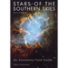 Stars of the Southern Skies: An Astronomy Field Guide