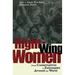 Right-Wing Women: From Conservatives to Extremists Around the World