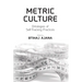 Metric Culture: Ontologies of Self-Tracking Practices