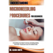 Understanding Microneedling Procedures for Beginners: Everything You Need To Know, Including Safety, And Post-Treatment Care For Radiant Skin
