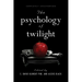The Psychology of Twilight