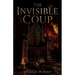 The Invisible Coup