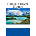 Chile Travel Guide
