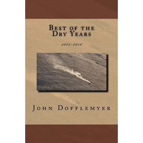 Best of the Dry Years: 2012-2016