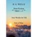 H. G. Wells Non-Fiction TRIO v.3: New Worlds for Old, The Fate of Man, Russia in the Shadows