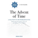 The Advent of Time: A Solution to the Problem of Evil Based on the Prerequisites of Love & an Analysis of Timeless Being