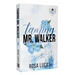 Taming Mr. Walker