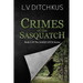 Crimes of the Sasquatch: Book I of The Sasquatch Series