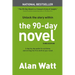The 90-Day Novel: Unlock the Story Within
