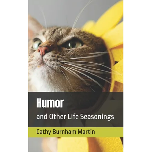 Humor: and Other Life Seasonings