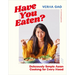 Have You Eaten?: Deliciously Simple Asian Cooking for Every Mood