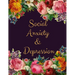 Social Anxiety and Depression Workbook: Ideal and Perfect Gift for Social Anxiety and Depression Workbook Best Social Anxiety and Depression Workbook