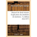 Manuel de droit romain ou Explication des Institutes de Justinien par demandes et réponses
