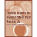 Ethical Issues in Human Stem Cell Research