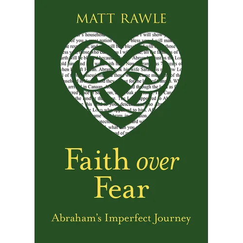 Faith Over Fear: Abraham's Imperfect Journey