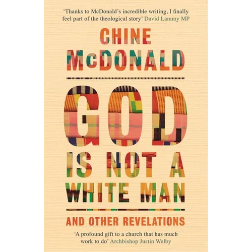 God Is Not a White Man: And Other Revelations