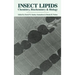 Insect Lipids: Chemistry, Biochemistry, and Biology