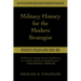 Military History for the Modern Strategist: America's Major Wars Since 1861