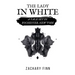 The Lady in White: A Tale Set in Rochester, New York
