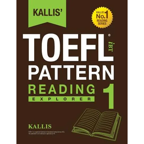 KALLIS' iBT TOEFL Pattern Reading 1: Explorer