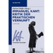 Immanuel Kant: Kritik der praktischen Vernunft