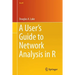 A User's Guide to Network Analysis in R