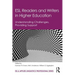 ESL Readers and Writers in Higher Education: Understanding Challenges, Providing Support