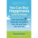 You Can Buy Happiness (and It's Cheap): How One Woman Radically Simplified Her Life and How You Can Too