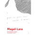 Magali Lara: Five Decades in Spiral