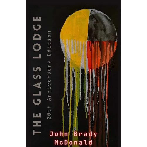 The Glass Lodge: 20th Anniversary Edition