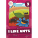 I Like Ants: Level 3 (Blends)