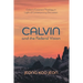 Calvin and the Federal Vision: Calvin's Covenant Theology in Light of Contemporary Discussion