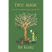 Tree Magic: The Path of Druids, Shamans, and Mystics