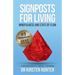 Signposts for Living Book 3, Mindfulness and State of Flow - Living with Purpose and Passion: A Psychological Manual for Being