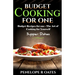Budget Cooking for One - Supper Dishes: Budget Recipes for One - The Art of Cooking for Yourself