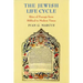 The Jewish Life Cycle: Rites of Passage from Biblical to Modern Times
