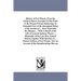 History of Fort Wayne, From the Earliest Known Accounts of This Point to the Present Period. Embracing An Extended View of the Aboriginal Tribes of th