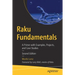 Raku Fundamentals: A Primer with Examples, Projects, and Case Studies