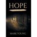 Hope: Searching For A Door In The Dark