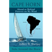 Cape Horn: Ahead or Behind Forever on My Mind, Solo Around the Horn