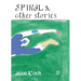 Spiral and Other Stories