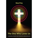The One Who Loves Us: Centering Prayer and Evolving Consciousness