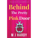 Behind The Pretty Pink Door
